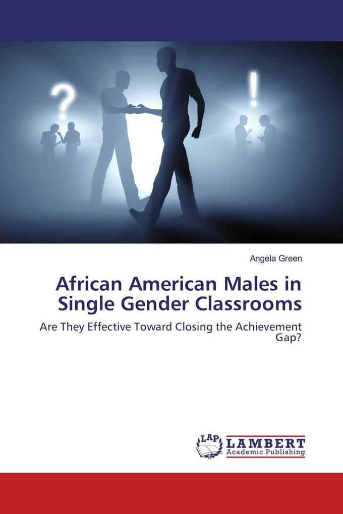 African American Males in Single Gender Classrooms