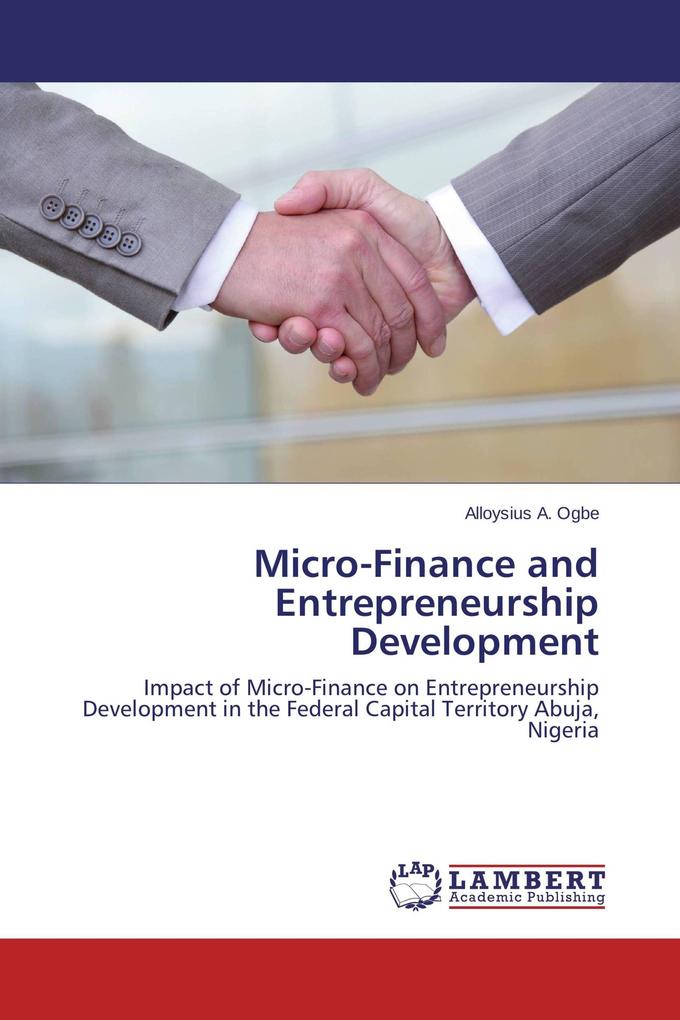 Micro-Finance and Entrepreneurship Development