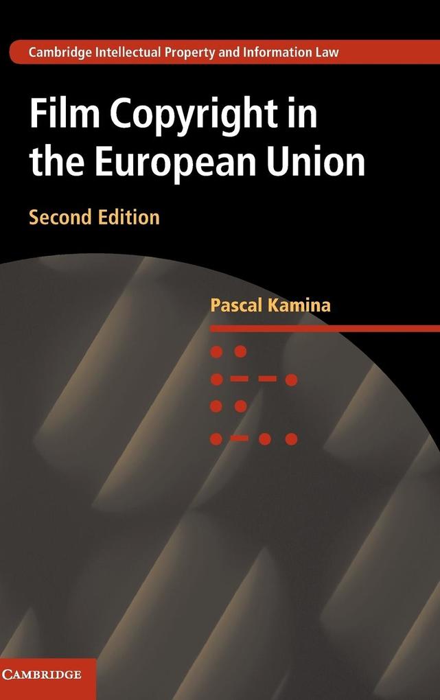 Film Copyright in the European Union - Pascal Kamina