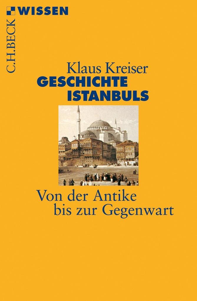 Geschichte Istanbuls - Klaus Kreiser
