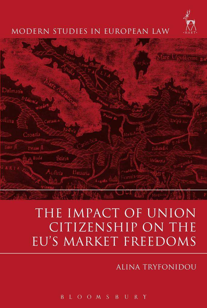 The Impact of Union Citizenship on the EU‘s Market Freedoms