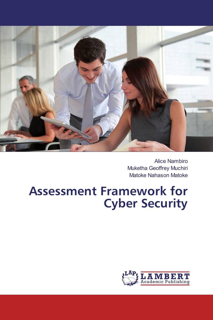 Assessment Framework for Cyber Security