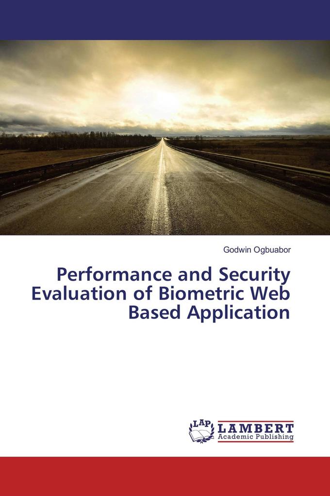Performance and Security Evaluation of Biometric Web Based Application