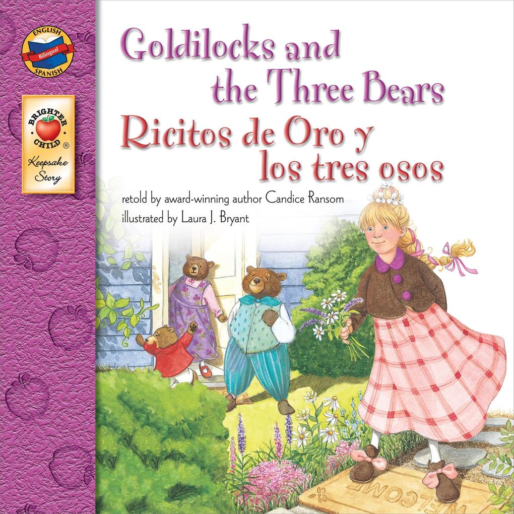 Goldilocks and the Three Bears Grades PK - 3
