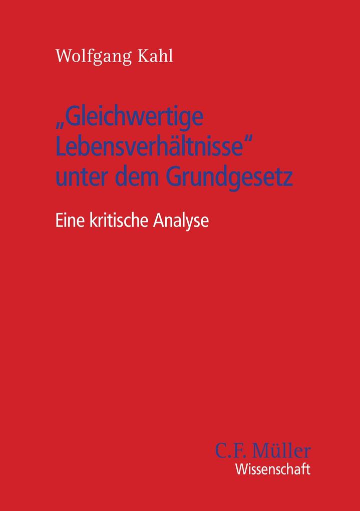'Gleichwertige Lebensverhältnisse' unter dem Grundgesetz