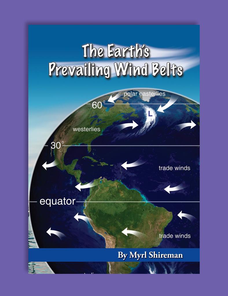 Earth‘s Prevailing Wind Belts
