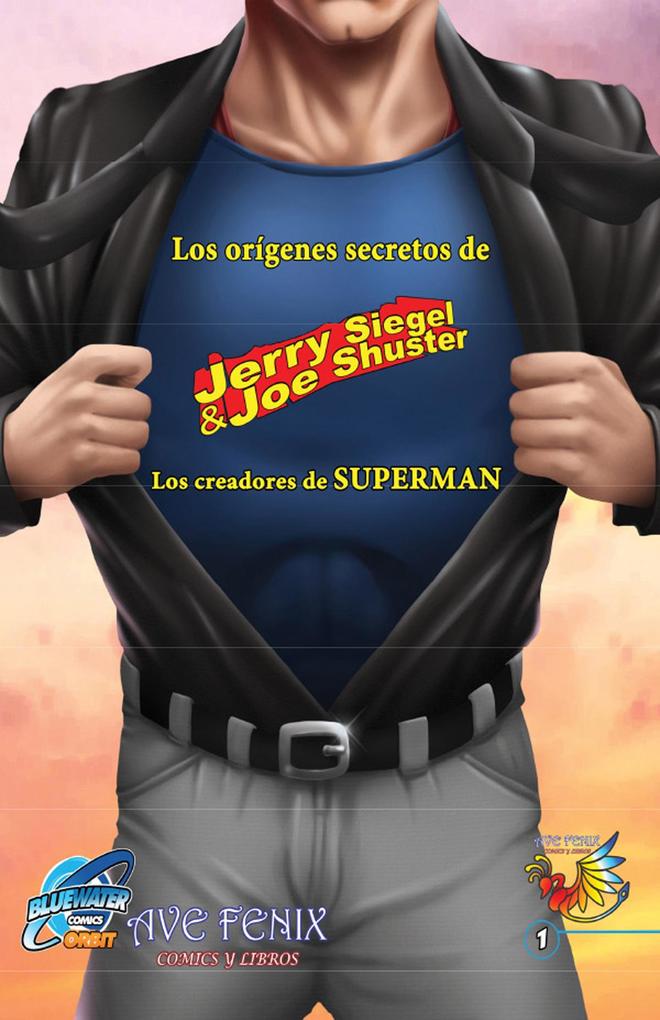 Orbit: Siegel & Shuster: the creators of Superman (Spanish Edition)