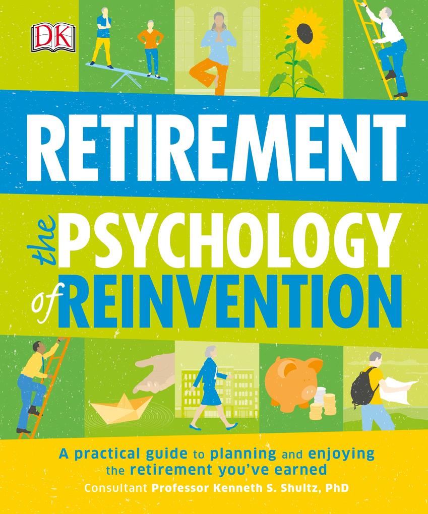 Retirement The Psychology of Reinvention