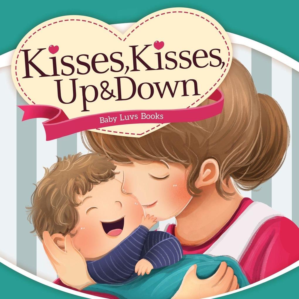 Kisses Kisses Up and Down
