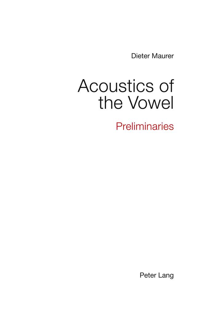 Acoustics of the Vowel