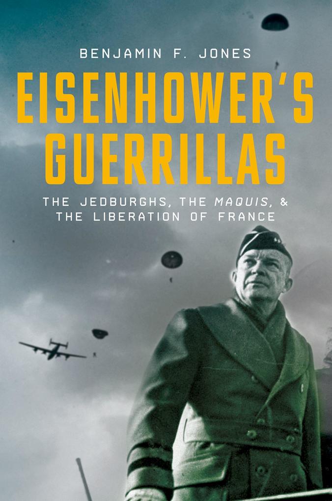 Eisenhower‘s Guerrillas