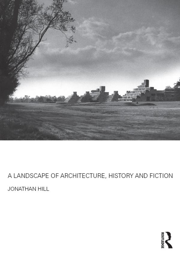 A Landscape of Architecture History and Fiction
