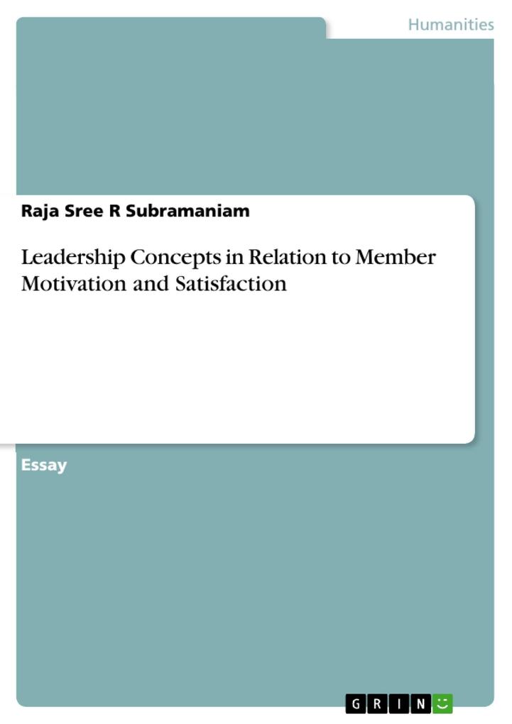 Leadership Concepts in Relation to Member Motivation and Satisfaction