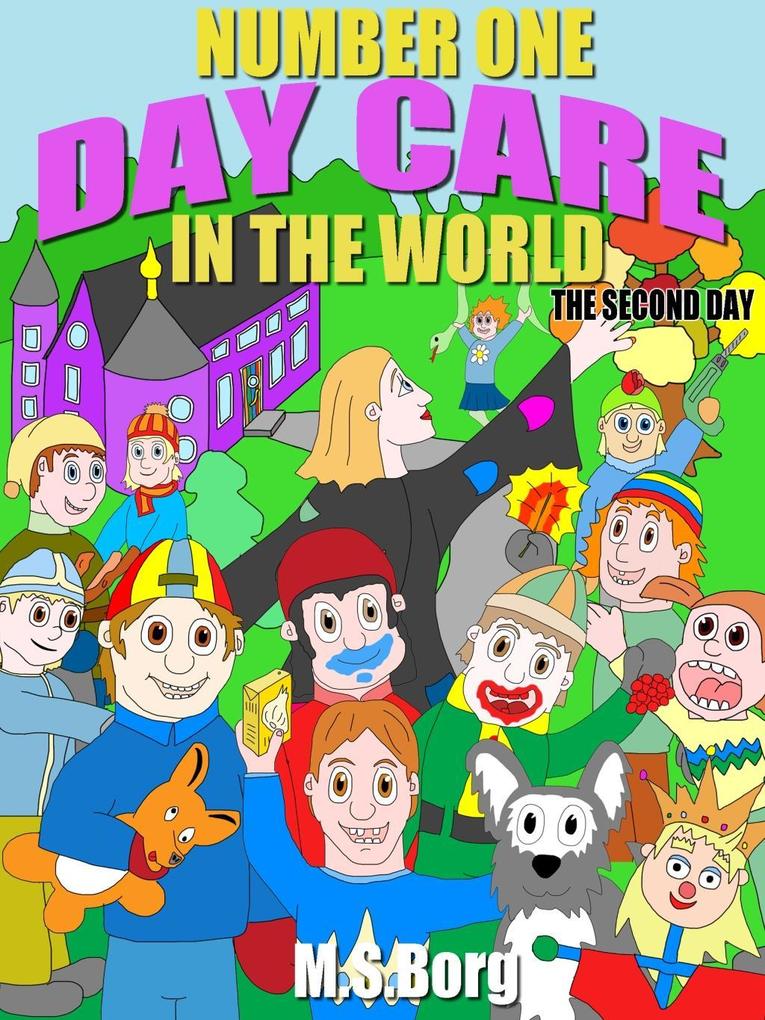 Number one day care in the world the second day