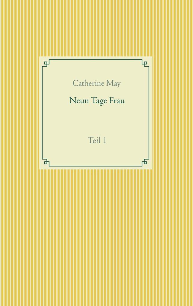 Neun Tage Frau