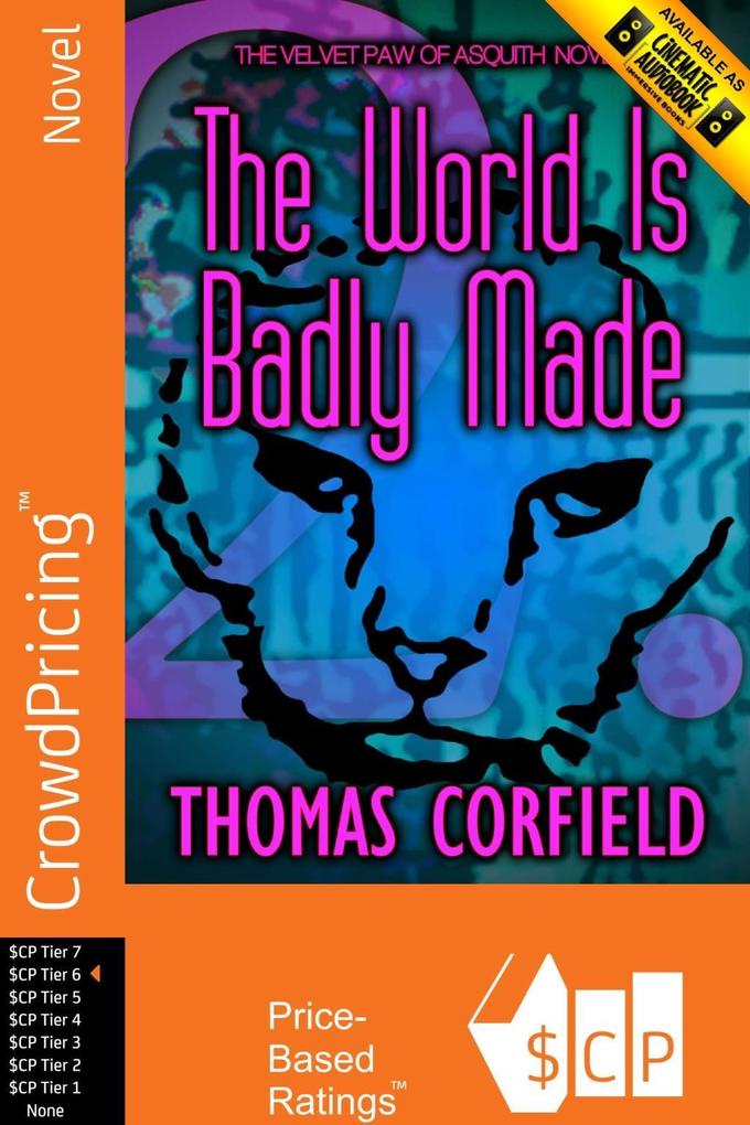 The World Is Badly Made (Velvet Paw of Asquith Novels #2)