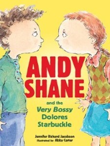 Andy Shane and the Very Bossy Dolores Starbuckle als eBook Download von Jennifer Richard Jacobson - Jennifer Richard Jacobson
