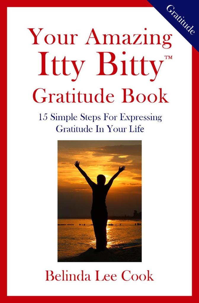 Your Amazing Itty Bitty(TM) Gratitude Book