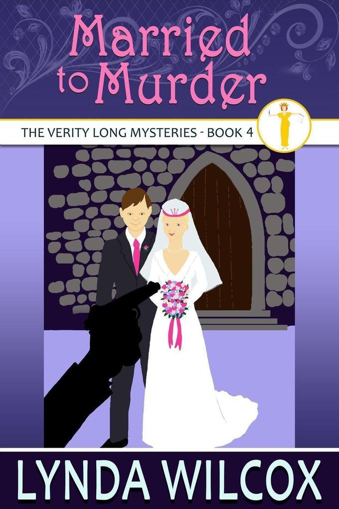 Married to Murder (The Verity Long Mysteries #4)
