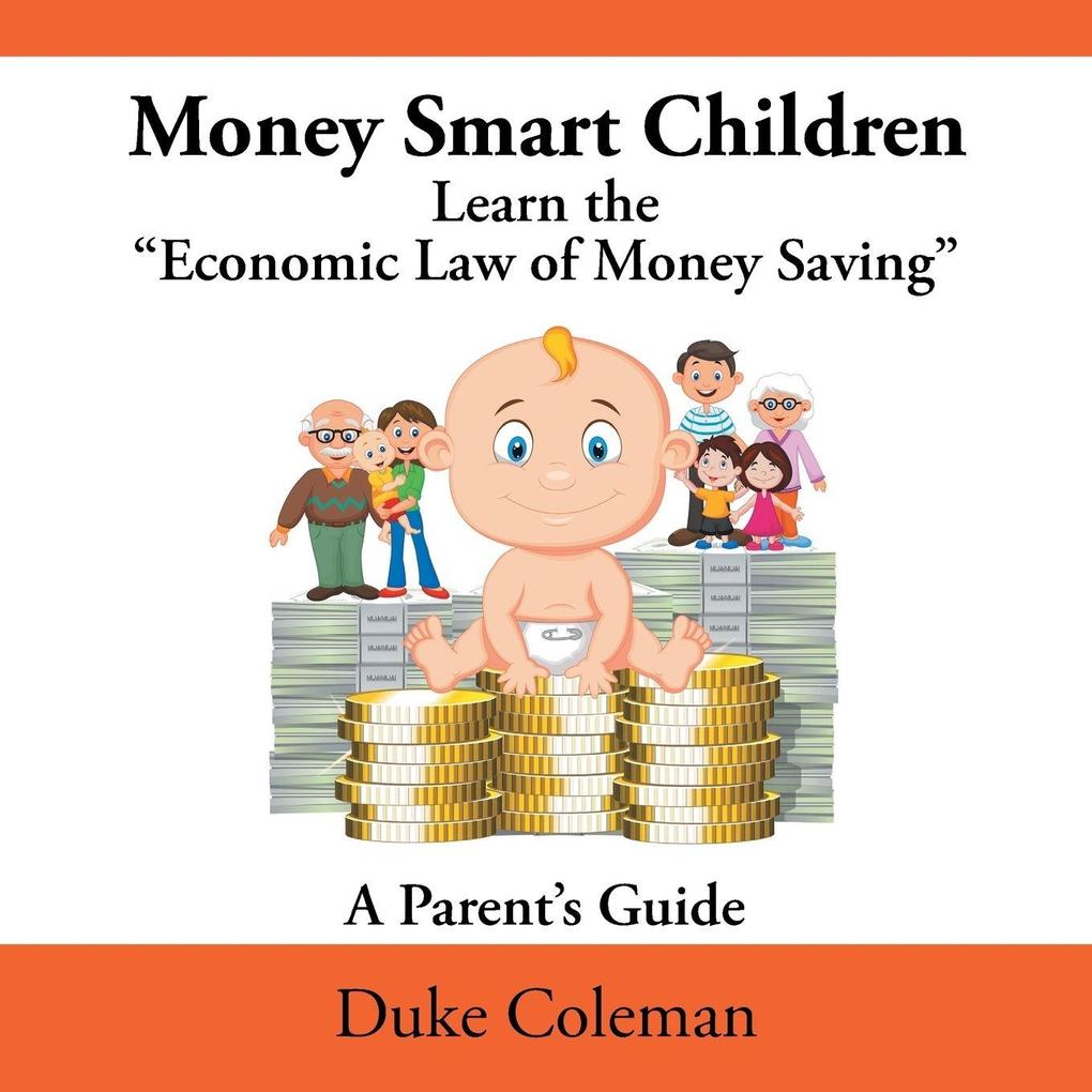 Money Smart Children Learn the 'Economic Law of Money Saving