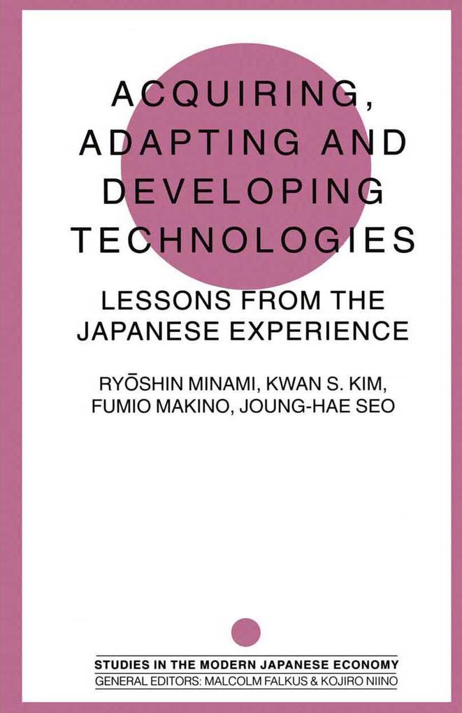 Acquiring Adapting and Developing Technologies