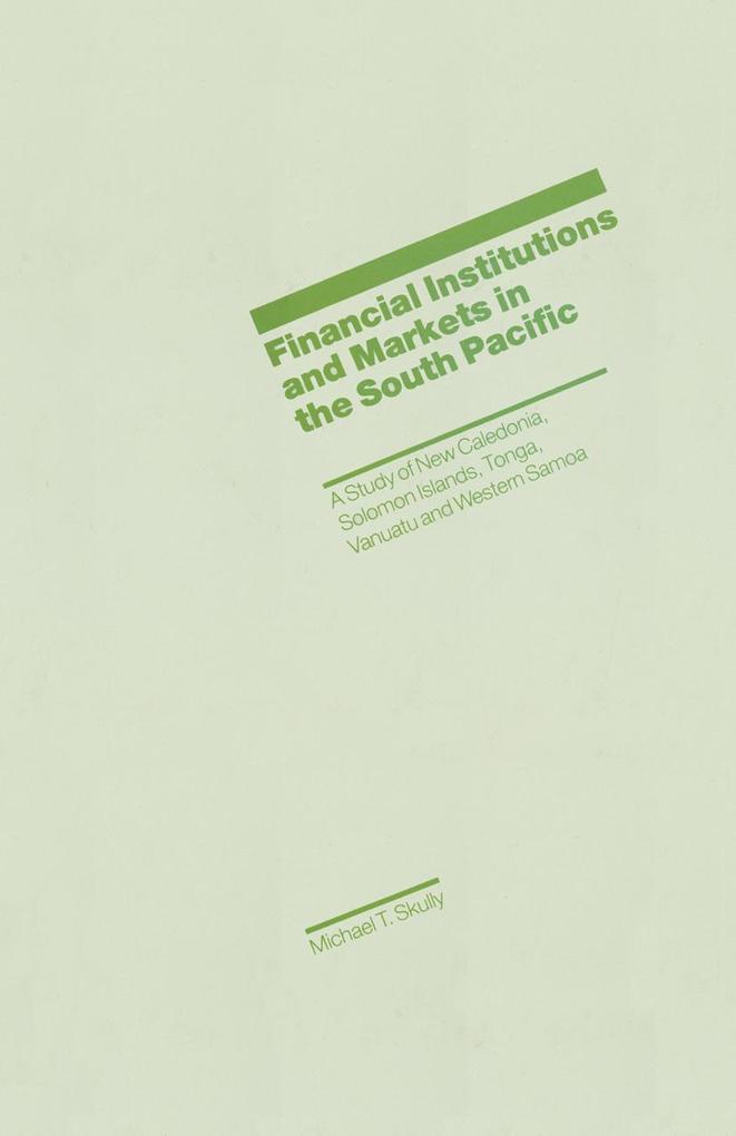 Financial Institutions and Markets in the South Pacific