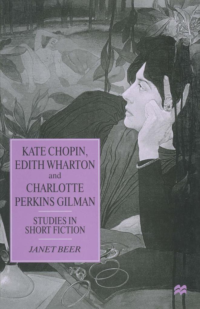 Kate Chopin Edith Wharton and Charlotte Perkins Gilman