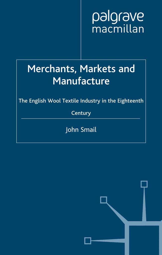 Merchants Markets and Manufacture