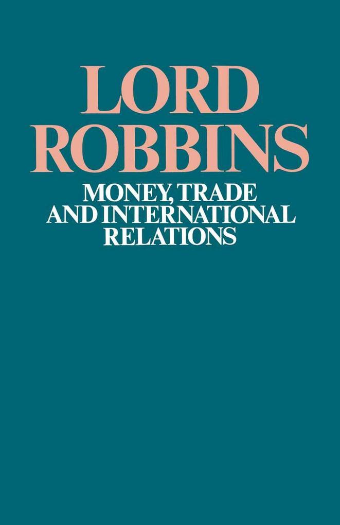 Money Trade and International Relations