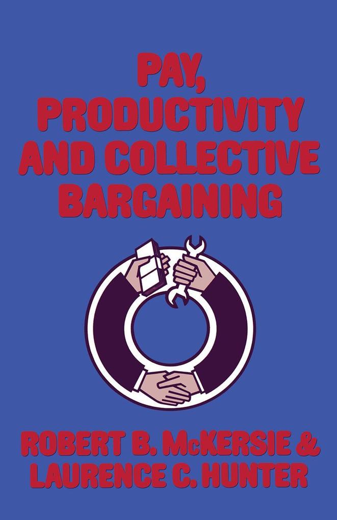 Pay Productivity and Collective Bargaining