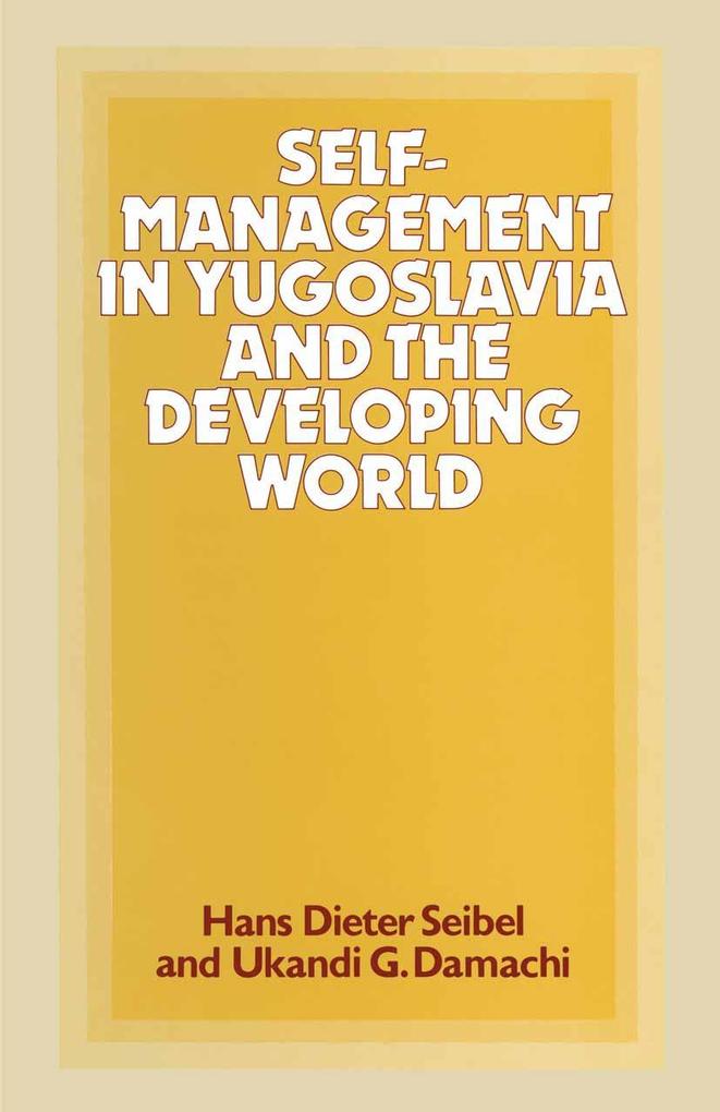 Self-Management in Yugoslavia and the Developing World