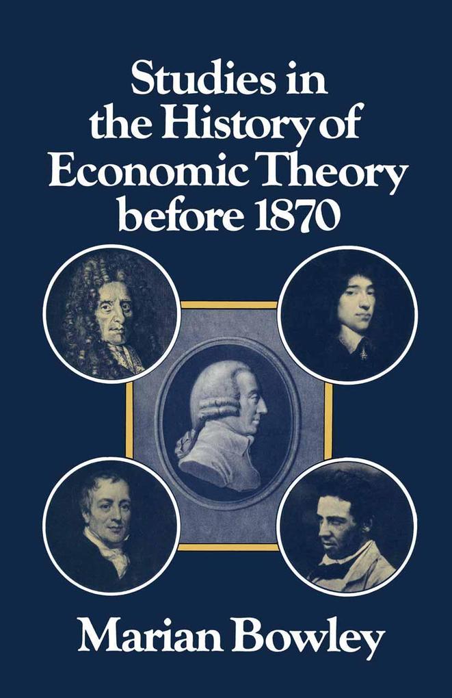 Studies in the History of Economic Theory before 1870