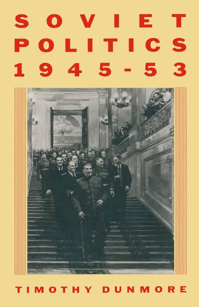 Soviet Politics 1945-53