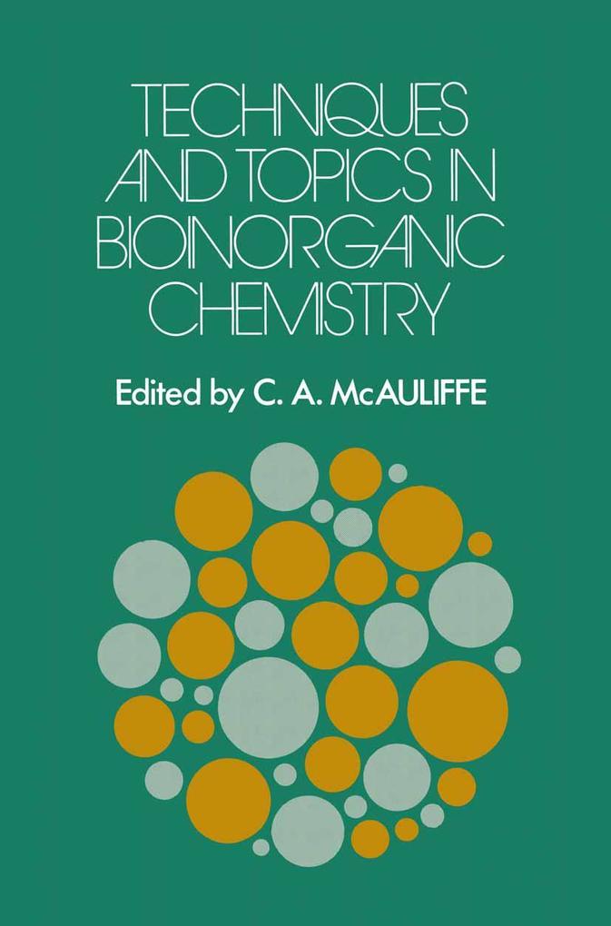 Techniques and Topics in Bioinorganic Chemistry