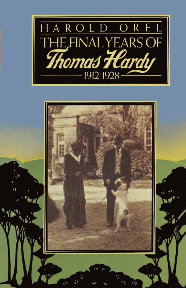 The Final Years of Thomas Hardy 1912‘1928