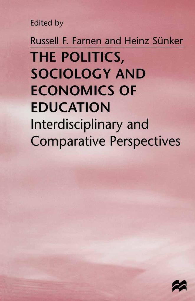 The Politics Sociology and Economics of Education