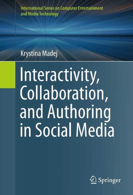 Interactivity Collaboration and Authoring in Social Media