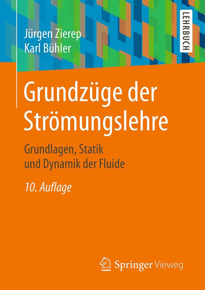 Grundzüge der Strömungslehre - Jürgen Zierep/ Karl Bühler