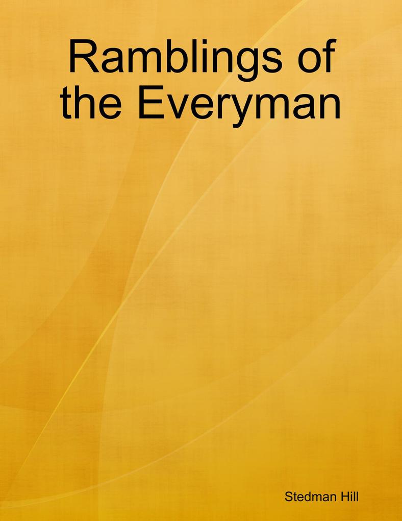 Ramblings of the Everyman