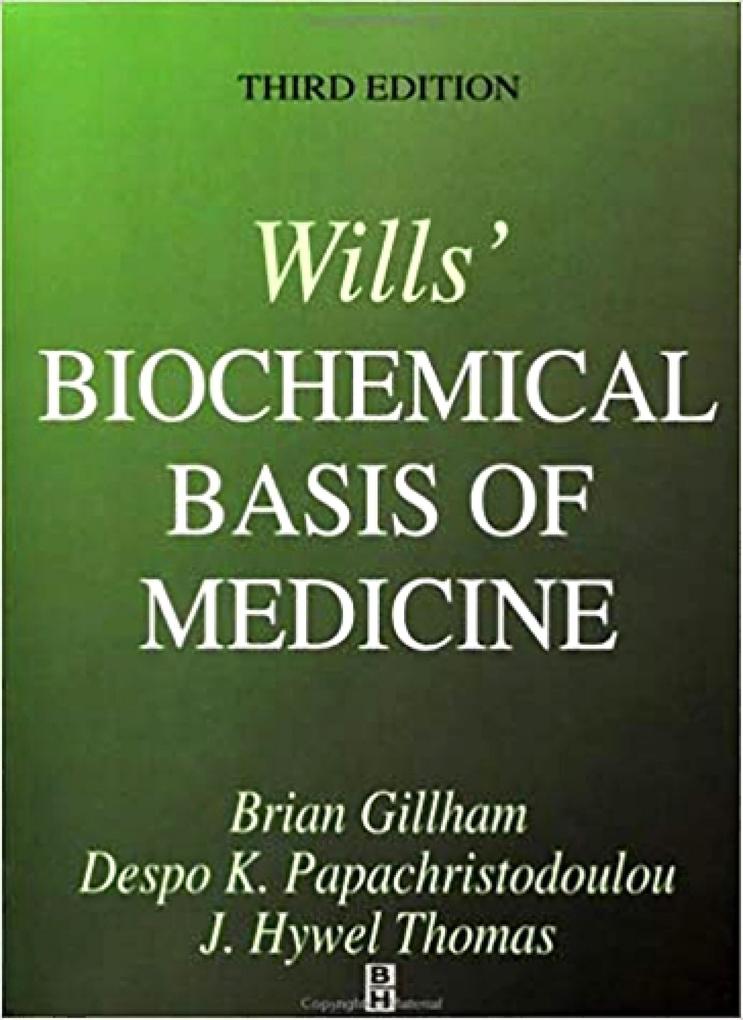Wills' Biochemical Basis of Medicine