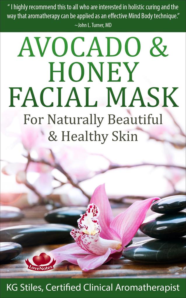Avocado & Honey Facial Mask - For Naturally Beautiful & Healthy Skin (Essential Oil Spa)