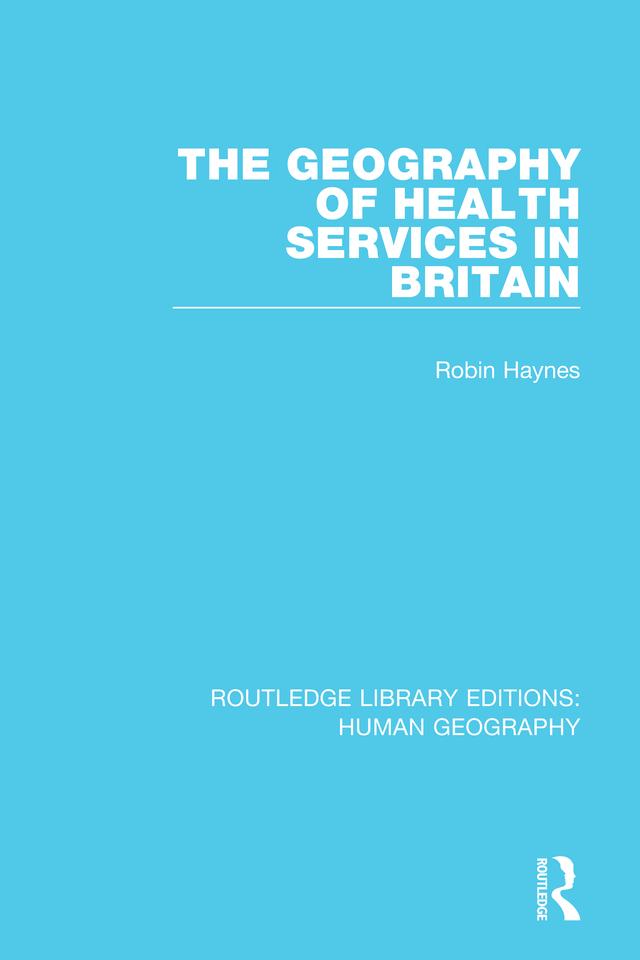 The Geography of Health Services in Britain.