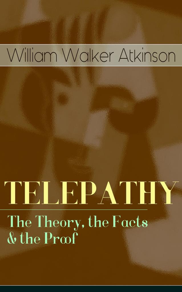 TELEPATHY - The Theory the Facts & the Proof