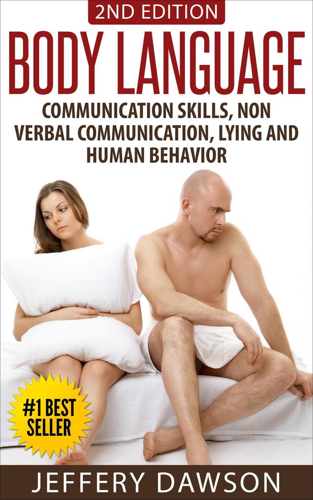 Body Language: Communication Skills Nonverbal Communication Lying & Human Behavior