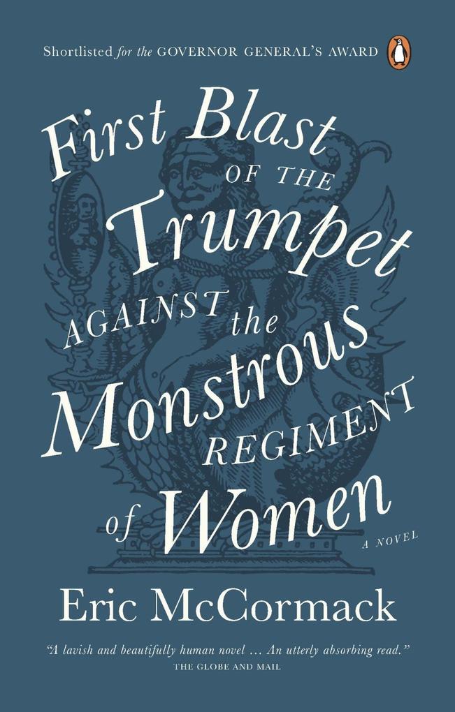 First Blast of the Trumpet Against the Monstrous Regiment of Women