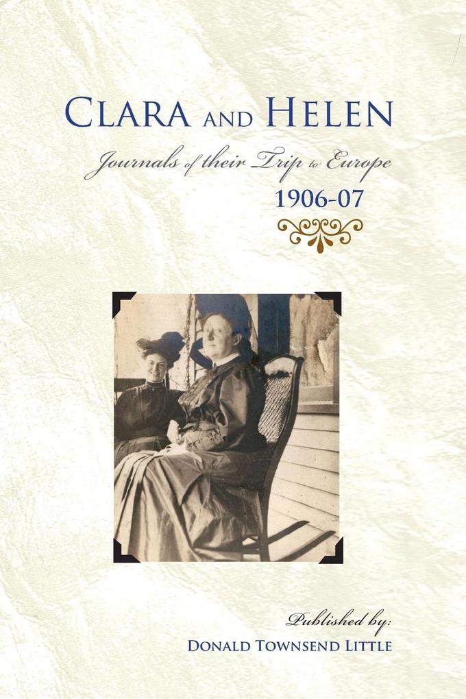 Clara & Helen Journals of their trip to Europe 1906-07
