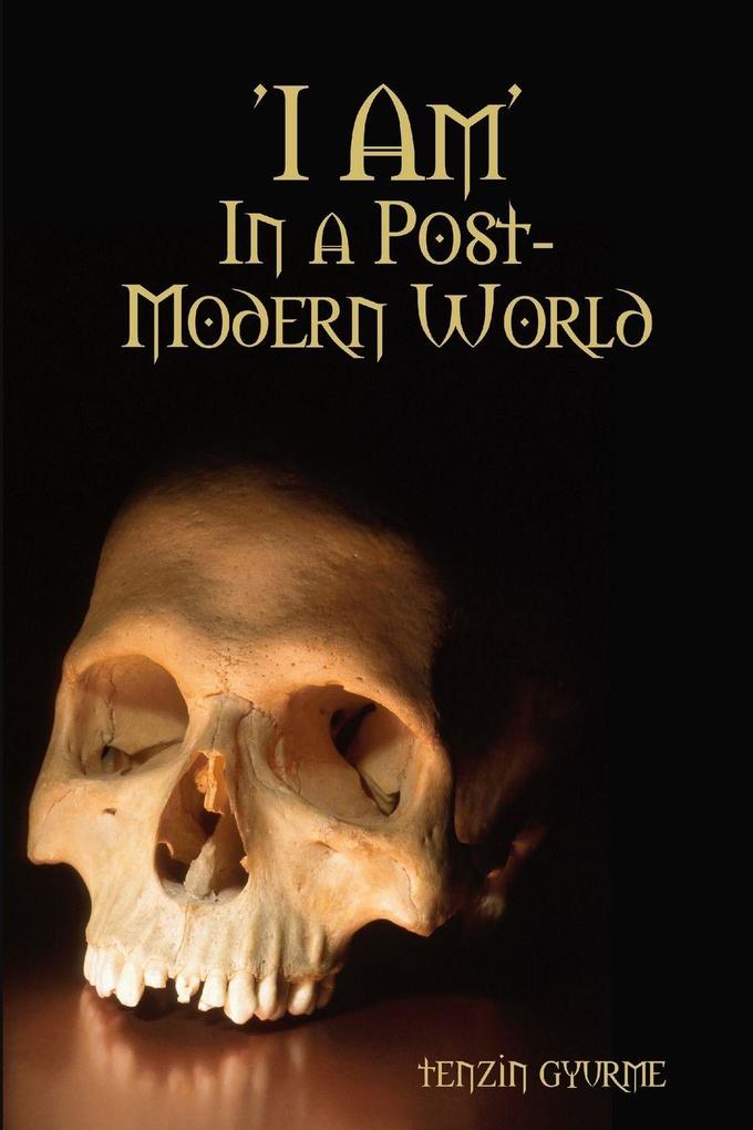 'I Am' In a Post-Modern World