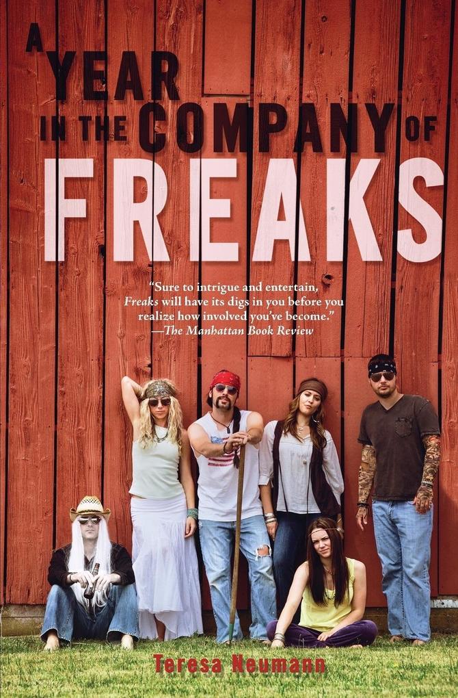 A Year in the Company of Freaks