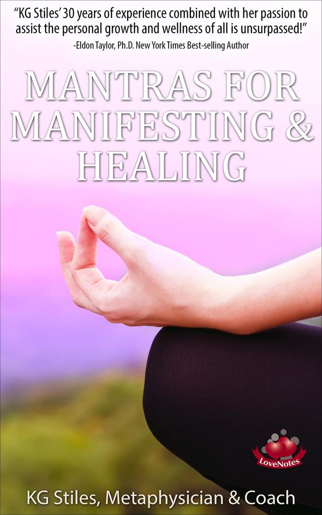 Mantras for Manifesting & Healing (Healing & Manifesting)