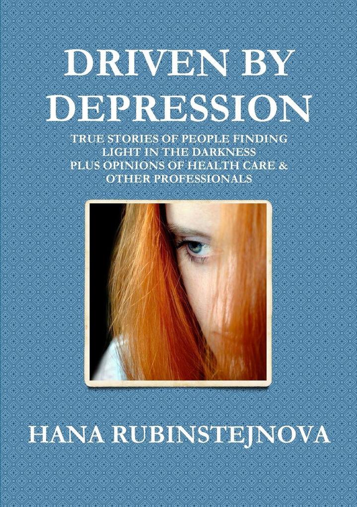 DRIVEN BY DEPRESSION